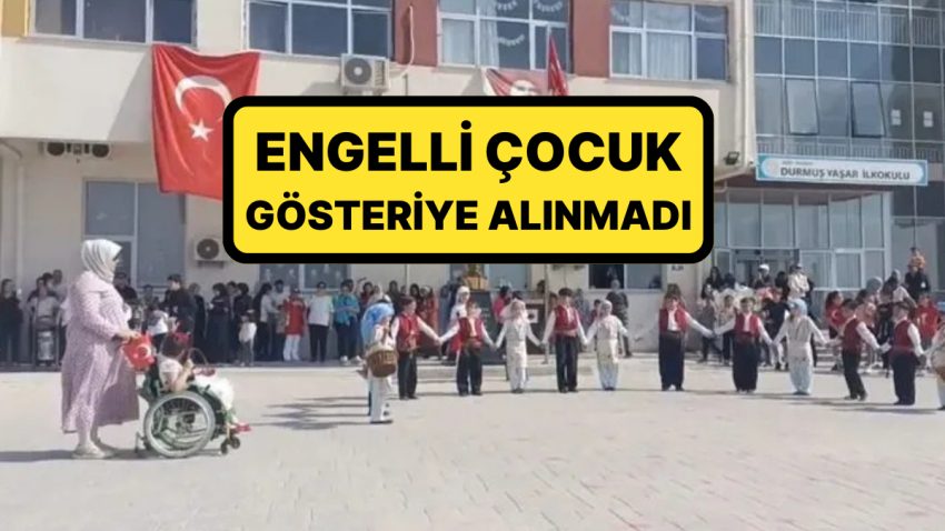 7 Yaşındaki Engelli Çocuk, 23 Nisan’ı Kenardan İzledi: Şova Alınmadı