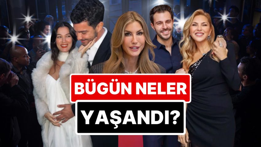 9 Nisan’a Damgasını Vuran Magazin Olaylarını Anlatıyoruz!