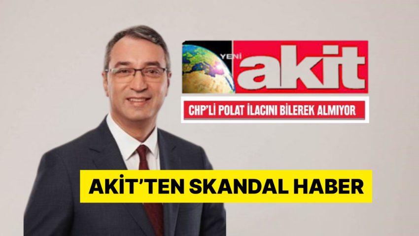 Akit Tutuklu Yetenekli Polat’ın İlaçlarını Bilerek Almadığını Argüman Etti