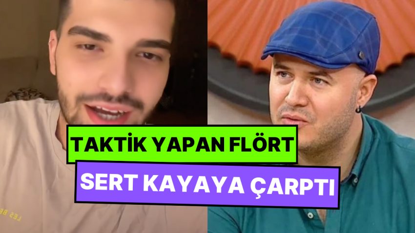 Alakada Adil Yıldırım Taktikleri Yaparken Dikkat! Flörtünün Taktiğini Yakalayan Erkek TikTok’tan Ders Verdi