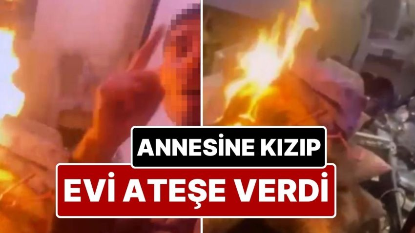 Annesine Kızıp Meskeni Ateşe Veren Genç Gözaltına Alındı