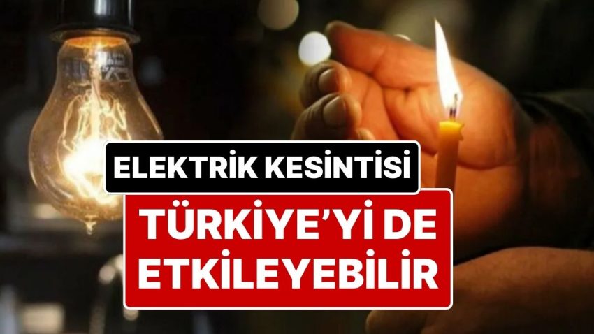 Avrupa’daki Elektrik Kesintisi Kaosu Türkiye’yi Tesirler mi? Güç Bakanı’ndan Açıklama Geldi