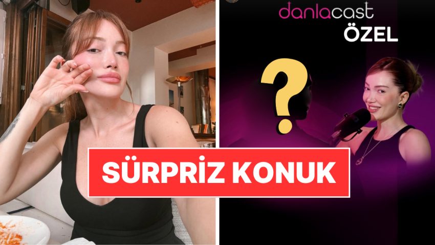 Bakın Konuğu Kim? Toparlanıp Geri Dönen Danla Bilic’ten DanlaCast için Büyük Sürpriz