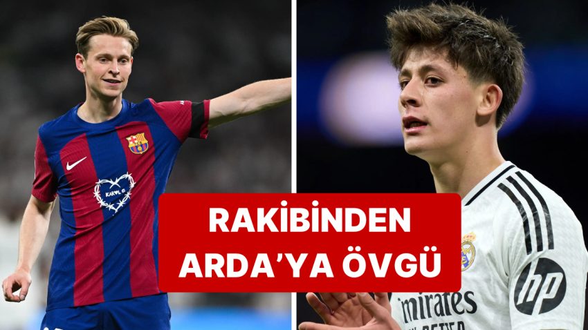 Barcelona’nın Yıldızı Frenkie de Jong’dan Arda Güler’e Övgü Geldi
