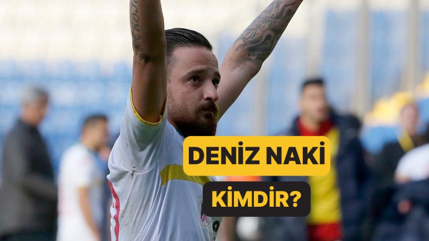 Deniz Naki Kimdir, Nereli? Deniz Naki Hangi Ekiplerde Oynadı?