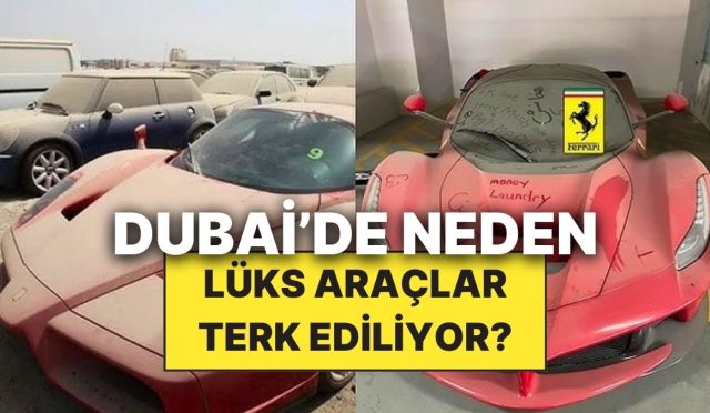 dubaide-binlerce-luks-aracin-terk-edilmesinin-gerisindeki-sebep-AEJNeVWf.jpg