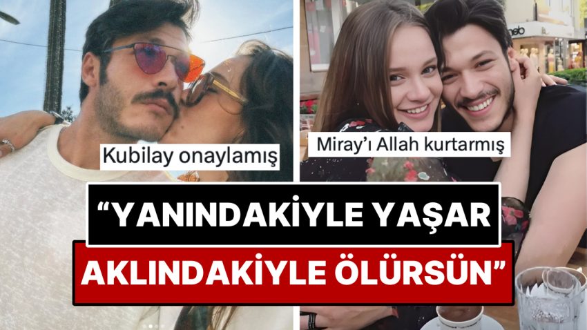Hafsanur Sancaktutan’la Bağ Yaşayan Kubilay Aka “Yanındakiyle Yaşar Aklındakiyle Ölürsün” Editini Beğendi