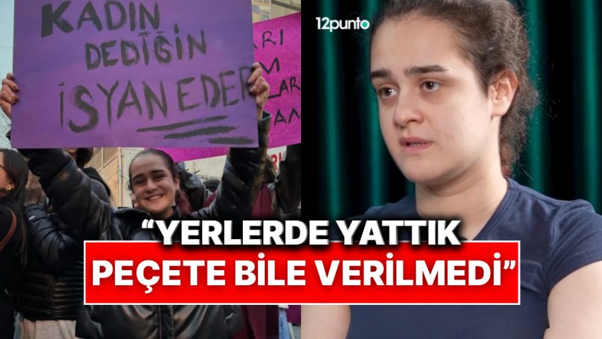İmamoğlu Aksiyonlarında Tutuklanan Üniversite Öğrencisi Gözaltı Sürecini ve Nezarethane Şartlarını Anlattı