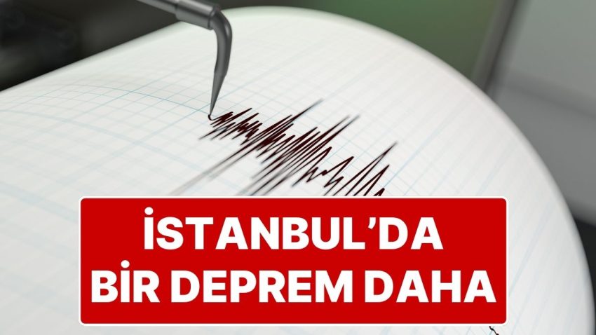 İstanbul’da Bir Sarsıntı Daha! AFAD’dan Açıklama Geldi: İstanbul’da 3.6 Büyüklüğünde Zelzele