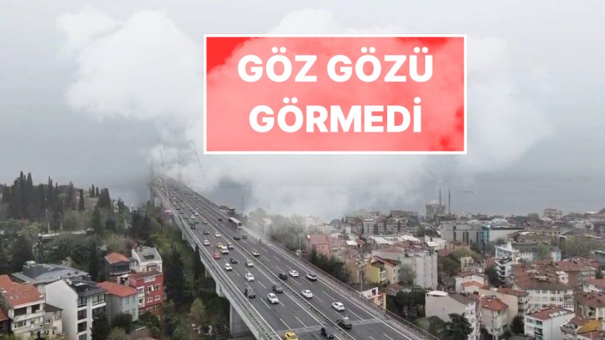 İstanbul’da Bu Sabah Göz Gözü Görmedi: Megakenti Adeta Yuttu!