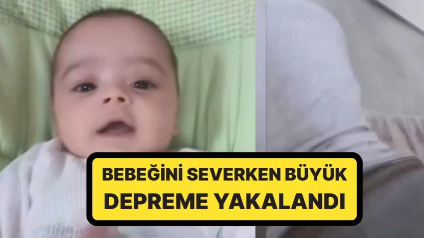 İstanbul’da Zelzele Paniği: Sarsıntıya Bebeğini Severken Yakalandı