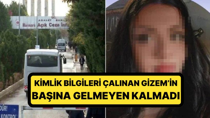 Kimlik Bilgileri Çalınan 19 Yaşındaki Gizem’in Başına Gelmeyen Kalmadı