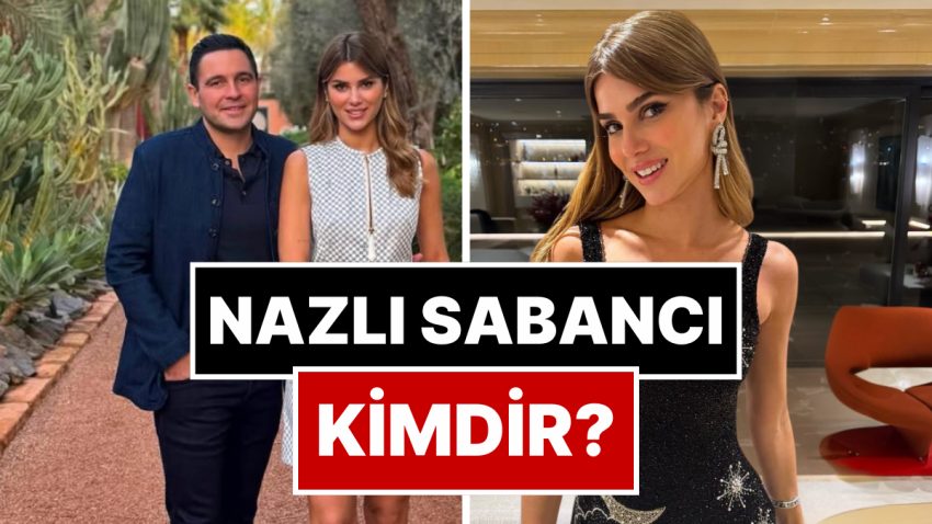 Nazlı Sabancı Kimdir, Kaç Yaşında? Nazlı Sabancı, Hacı Sabancı’ya Boşanma Davası Açacak mı?