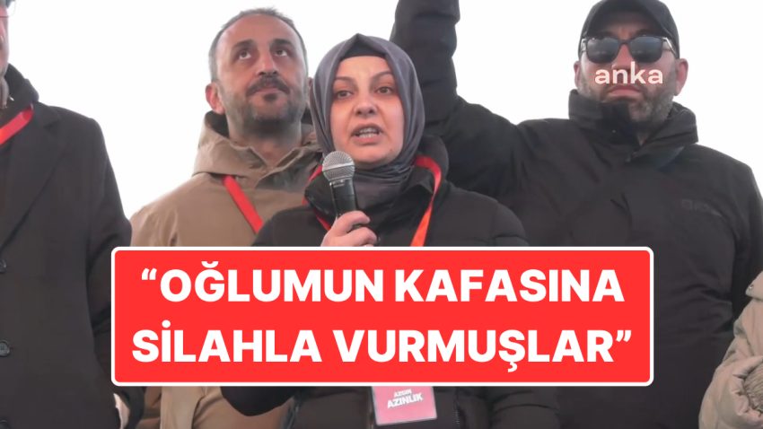 Oğlu Protestolarda Tutuklanan Anne Anlattı: “Kafasına Silahla Vurmuşlar”
