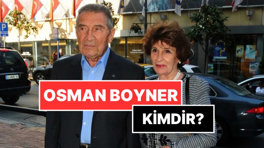 Osman Boyner Kimdir, Kaç Yaşında, Nereli? Altınyıldız ve Beymen’in Kurucusu Osman Boyner Neden Öldü?