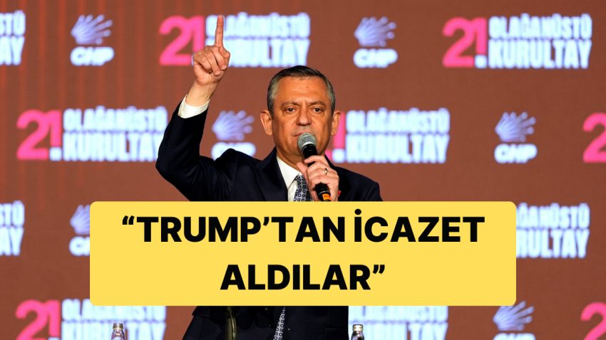 Özgür Özel: “İmamoğlu’nu Tutuklamak İçin Trump’tan İcazet Aldılar”