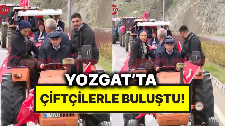 Özgür Özel, Yozgat’ta Düzenlenen CHP Mitingine Çiftçiler Eşliğinde Traktörle Gitti