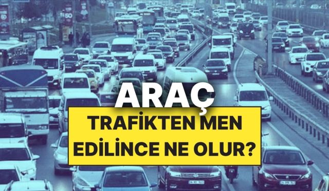 trafikten-men-edilen-arac-ne-olur-trafikten-men-edilen-otomobil-nasil-kurtarilir-yUQMCqTD.jpg
