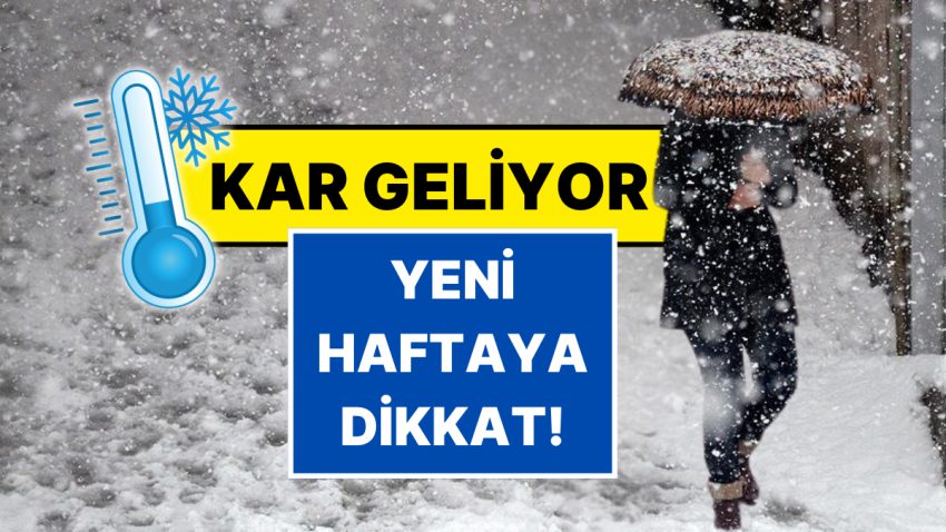 Yaz Bekleyenlere Meteorolojiden ve Orhan Şen’den Berbat Haber: Pazartesiden İtibaren Kar Geliyor