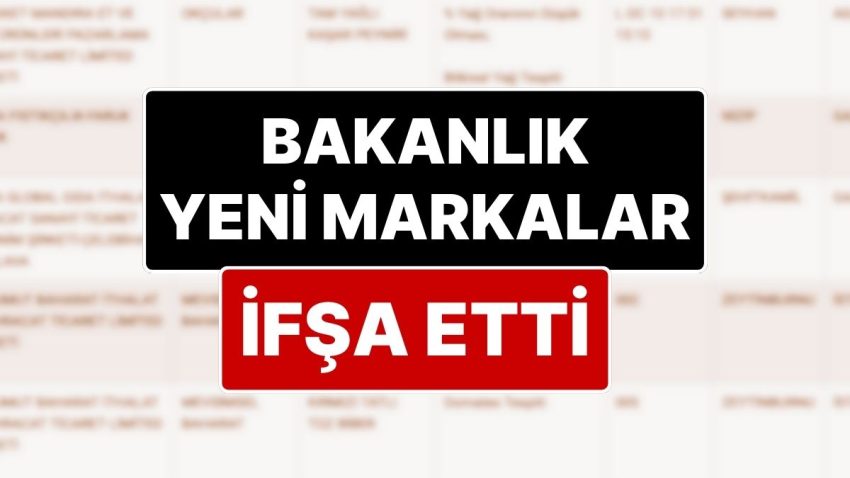 Yeni İfşa Listesi Belli Oldu: Tarım Bakanlığı Ünlü Markaların da Olduğu Yeni İfşa Listesini Yayımladı