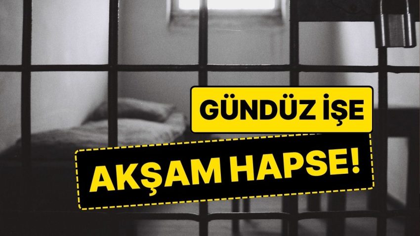 Yeni Yargı Paketi Şekilleniyor: Gündüz İşe Akşam Hapishaneye!