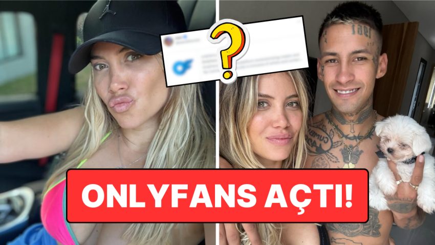 Yetişkin Platformu Sonrası Yeni Atak: Wanda Nara OnlyFans Hesabı Açtı!
