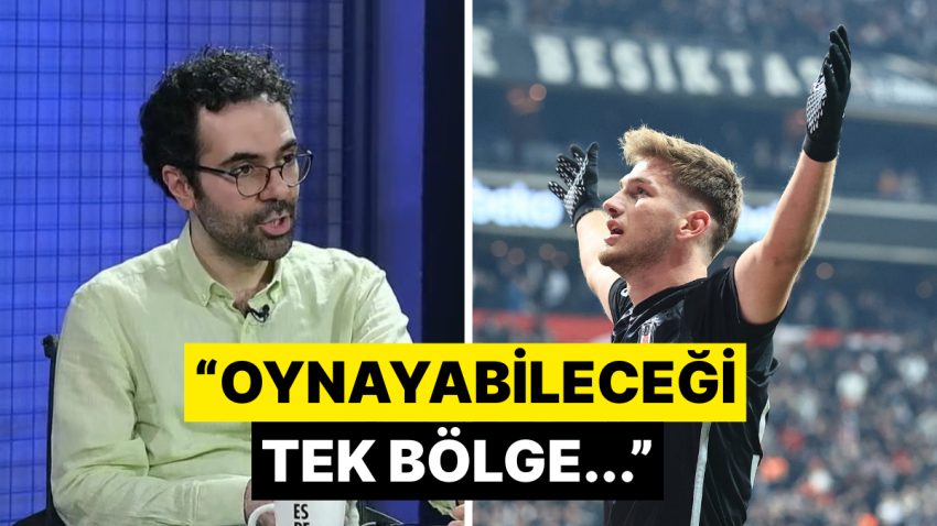 Yorumcu Serkan Akkoyun’dan Semih Kılıçsoy’a Yeni Mevki Önerisi