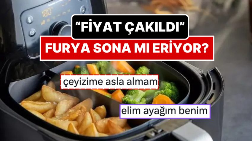 Airfryer Fiyatları Çakıldı! Bir Periyot Yok Satıyordu: Toplumsal Medyada Gündem Olan Airfryer İmajı
