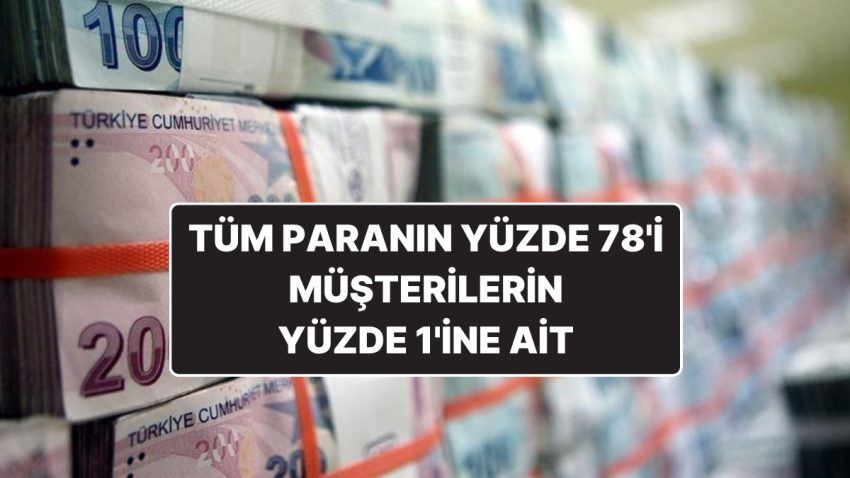 BDDK Bilgileri: Mevduat Hesaplarındaki Paraların Yüzde 78’i Müşterilerin Yüzde 1’ine İlişkin