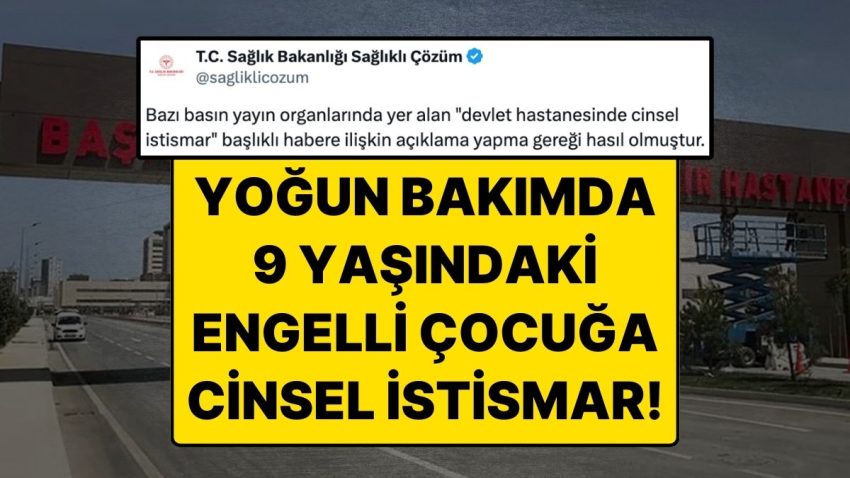 Çam Sakura Şehir Hastanesi Ağır Bakımında 9 Yaşındaki Zihinsel Engelli Çocuğa Cinsel İstismar Tezi