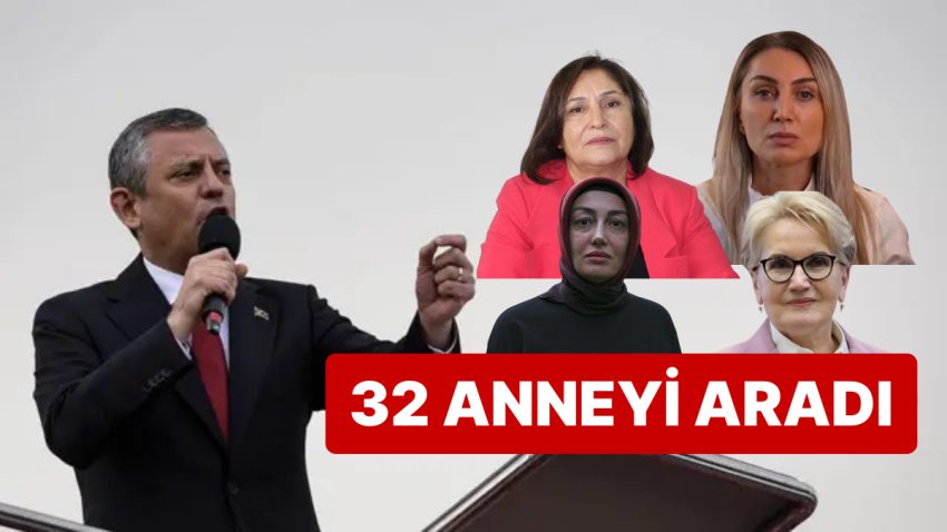 CHP Genel Başkanı Özgür Özel, 32 Anneyi Telefonla Arayarak Anneler Gününü Kutladı