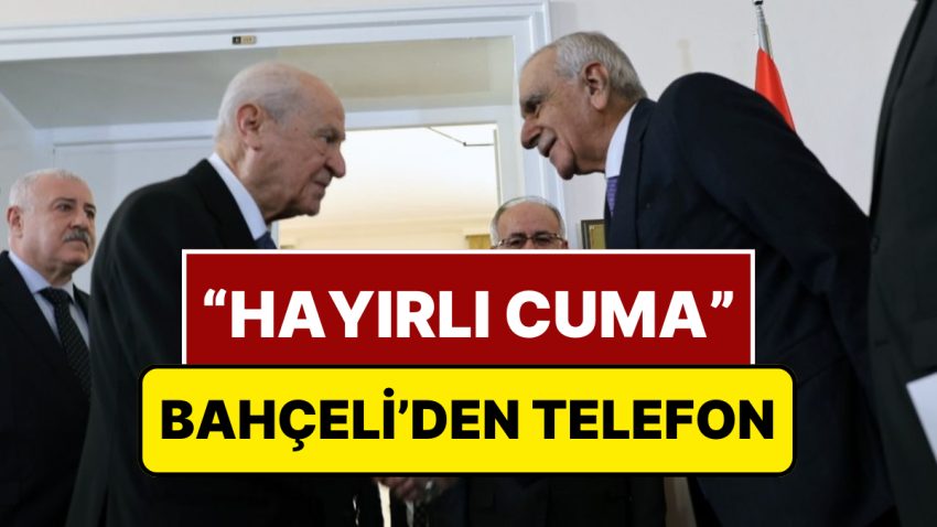 Devlet Bahçeli’den Ahmet Türk’e Telefon: Bahçeli, Ahmet Türk’e Ne Dedi?