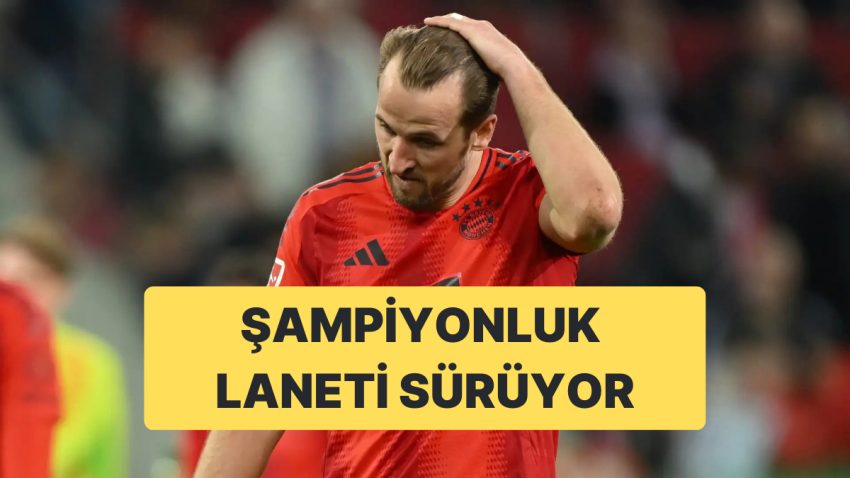 Harry Kane İçin Şampiyonluk Laneti Bayern’de de Sürüyor