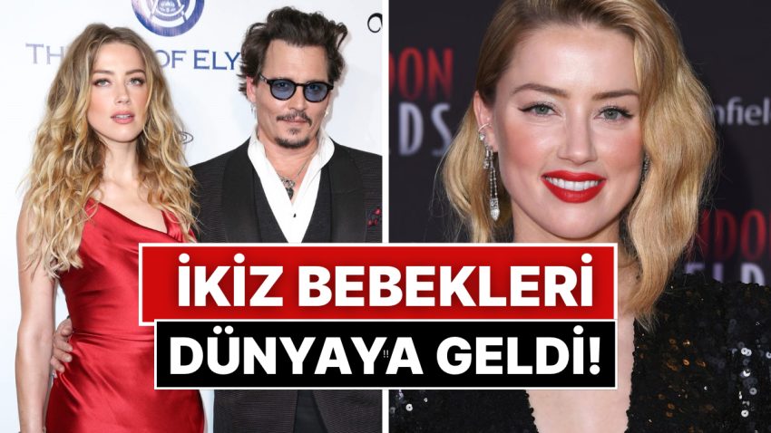 Johnny Deep ile Çekişmeli Dava Süreciyle Tanıdığımız Amber Heard, İkiz Bebeklerinin Dünyaya Geldiğini Açıkladı