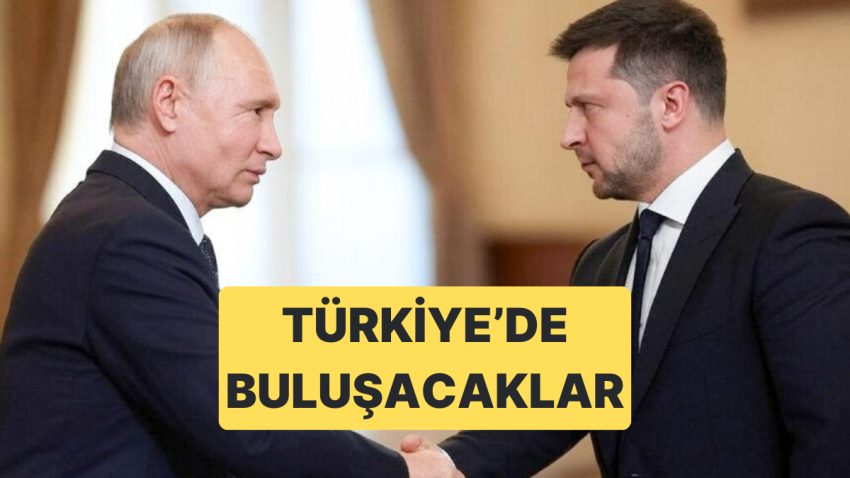 Kritik Putin – Zelenski Tepesi Perşembe Günü Türkiye’de Yapılacak