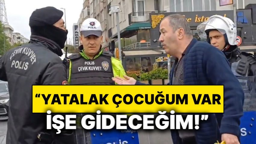 Mecidiyeköy’de Abluka Nedeniyle İşe Gidemeyen Vatandaş Sitem Etti: “Yatalak Çocuğum Var, 60 Tane İlaç İçiyor”