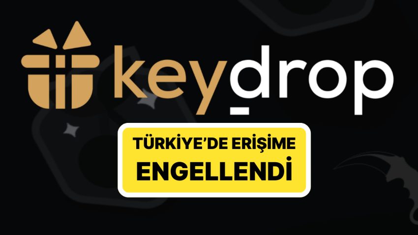 Oyun Görünümlü Kumar Platformu Olduğu Argüman Edilmişti: Keydrop’a Bir Sefer Daha Erişim Mahzuru Getirildi