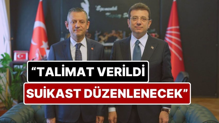 Özgür Özel’den Skandal Argüman: “Talimat Verildi, Ekrem İmamoğlu’na Suikast Düzenlenecek”