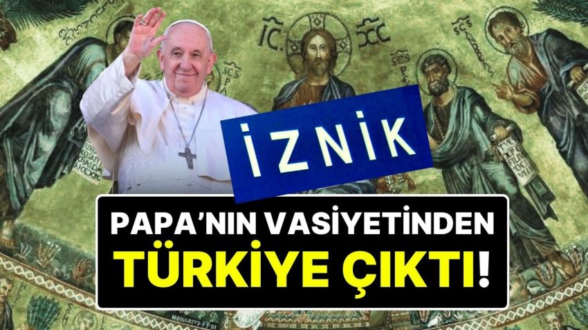 Papa Francesco’nun Vasiyetindeki Türkiye Ayrıntısı Ortaya Çıktı: Yeni Papa Birinci Ziyaretini Türkiye’ye Yapabilir