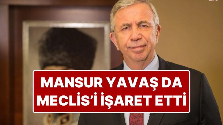 PKK’nın Silah Bırakma ve Fesih Kararı Sonrası Mansur Yavaş Meclis’i İşaret Etti