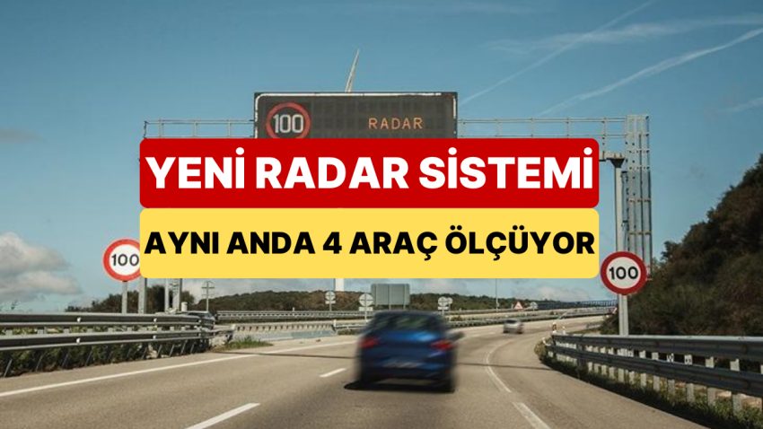 Trafikte Radar Sistemiyle Tıpkı Anda 4 Araç Tespit Edilebilecek