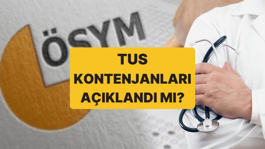 TUS Kontenjanları 2025 Açıklandı mı? 2025 1. Periyot TUS Tercihleri Ne Vakit Başlayacak?
