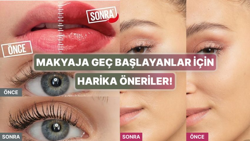 30’lu Yaşlarınızdaysanız ve Hala Makyaj Yapmayı Bilmiyorsanız Size Yardımcı Olacak Eserler Serisi 5