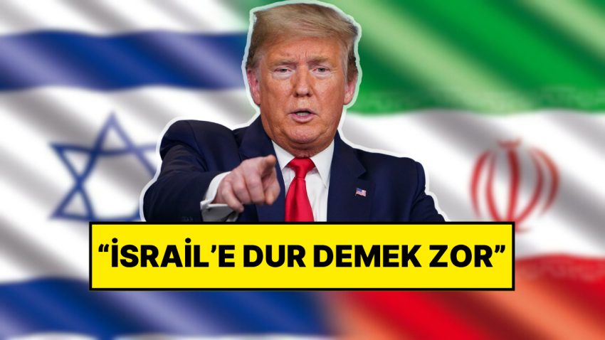 ABD Başkanı Donald Trump’tan İsrail-İran Savaşına Flaş Açıklamalar