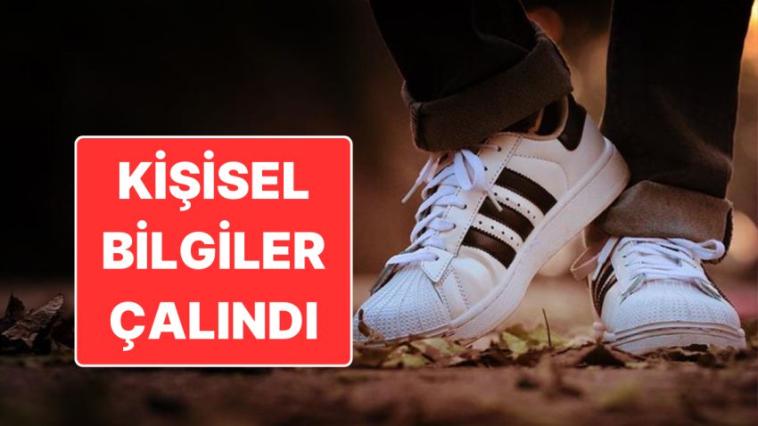 Adidas Türkiye Açıkladı: Müşterilerin Şahsî Bilgileri Çalınmış