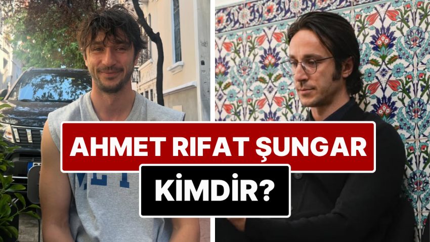 Ahmet Rıfat Şungar Kimdir? Eşref Düş’ün Faruk’u Ahmet Rıfat Şungar Kimdir? Kaç Yaşında?