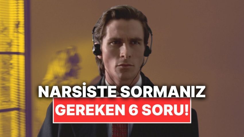 Bir Uzmana Nazaran Narsistlerin Asla Gerçek Karşılık Veremeyeceği 6 Soru