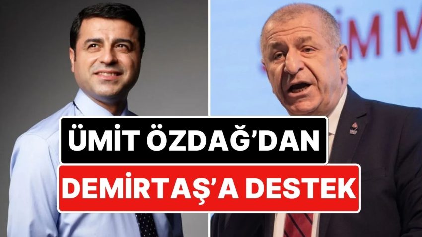 “Böyle Olmaz!”: Ümit Özdağ’dan Selahattin Demirtaş’a Takviye