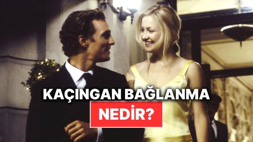 Bu Ortalar İsmini Sıkça Duymaya Başladığımız Kaçıngan Bağlanma Nedir?