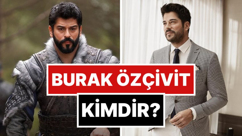 Burak Özçivit Kimdir? Burak Özçivit Kaç Yaşında, Uzunluğu ve Kilosu Kaç? Burak Özçivit’in Hayatı ve Mesleği